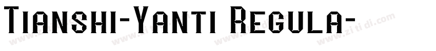 Tianshi-Yanti Regula字体转换